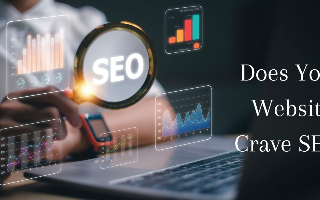 Unlocking Potential: Does Your Website Crave SEO?