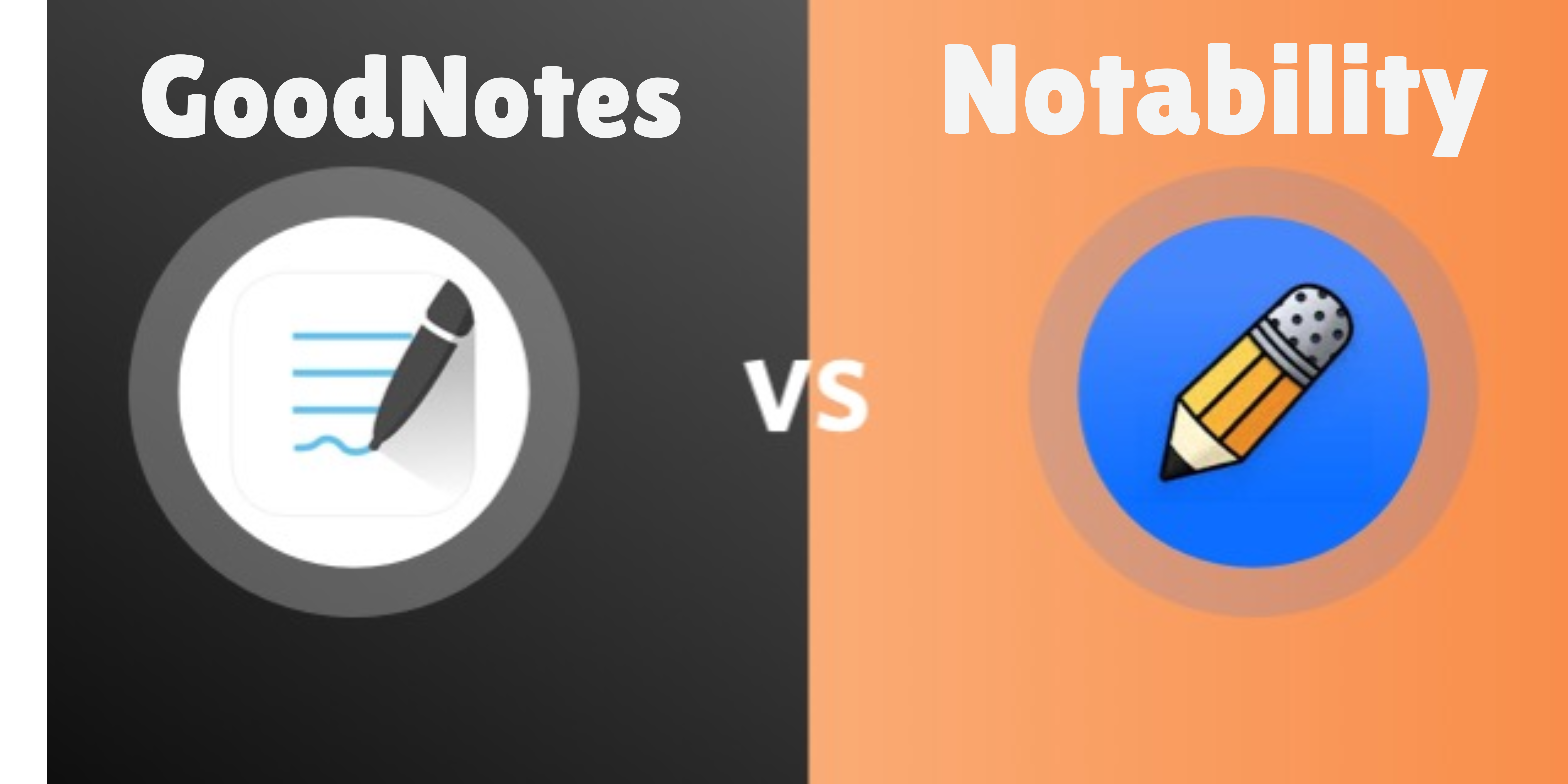 Good Notes vs notability