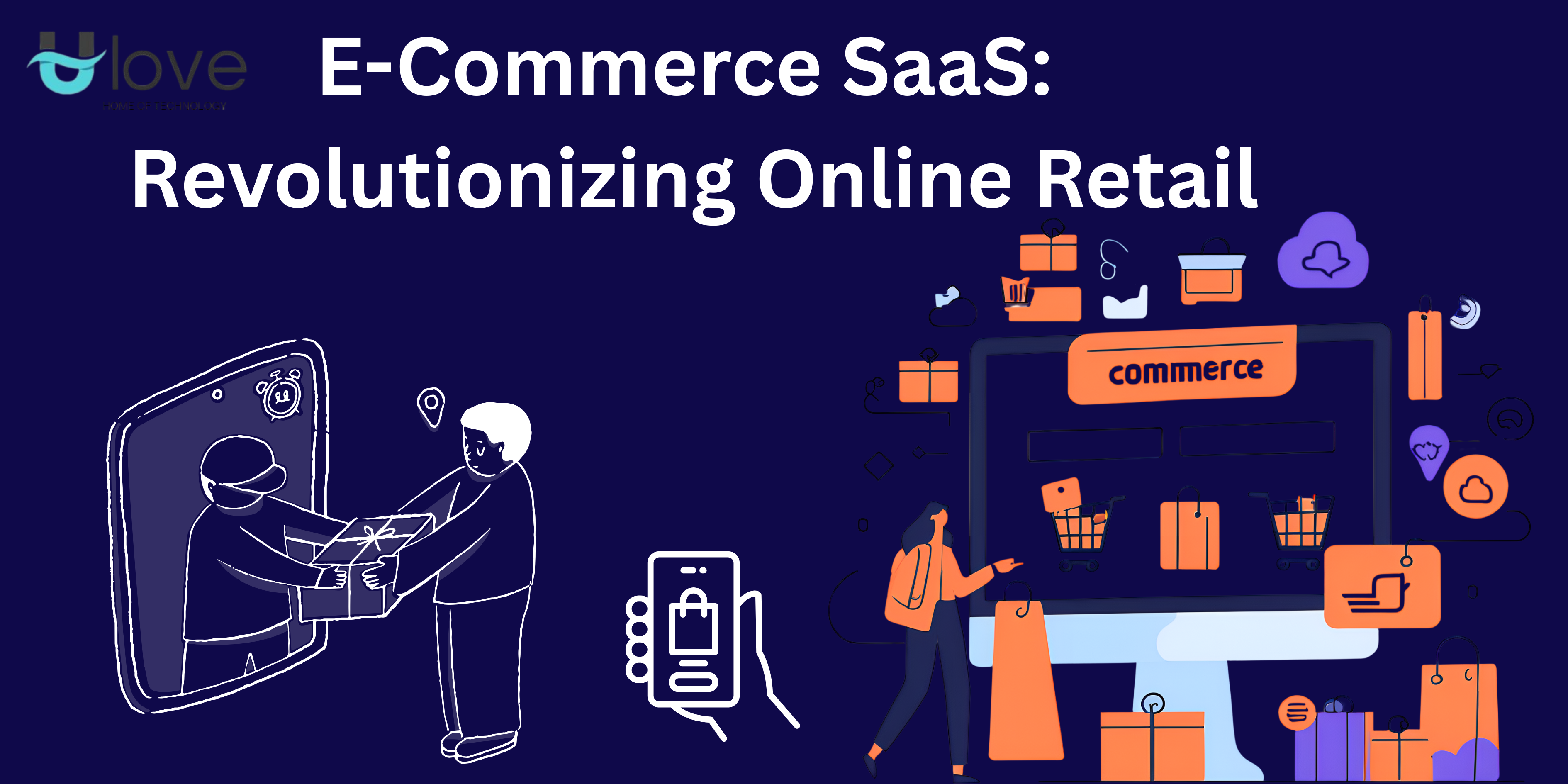 E-Commerce SaaS: Revolutionizing Online Retail