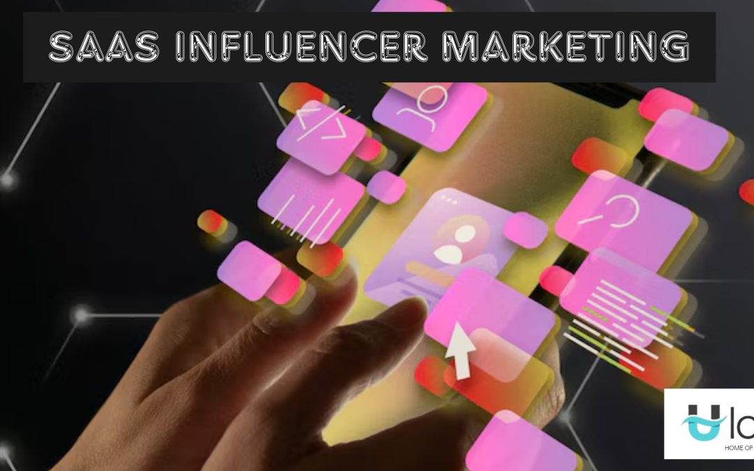 Influencer Marketing for SaaS: The Ultimate SaaS Influencer Strategy