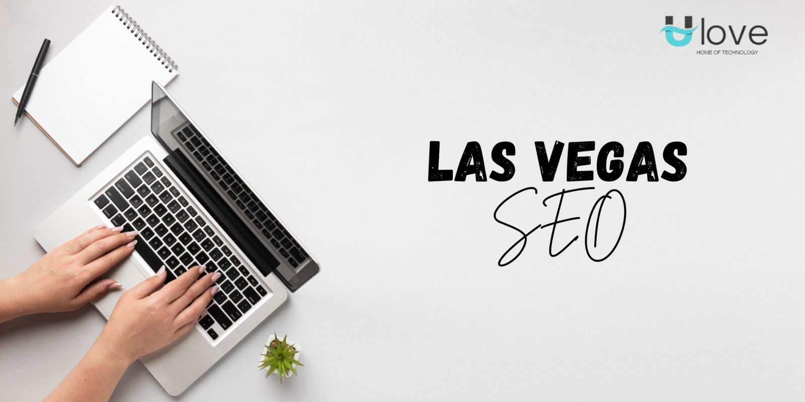 SEO Las Vegas, Nevada – Rank Higher with Local Experts