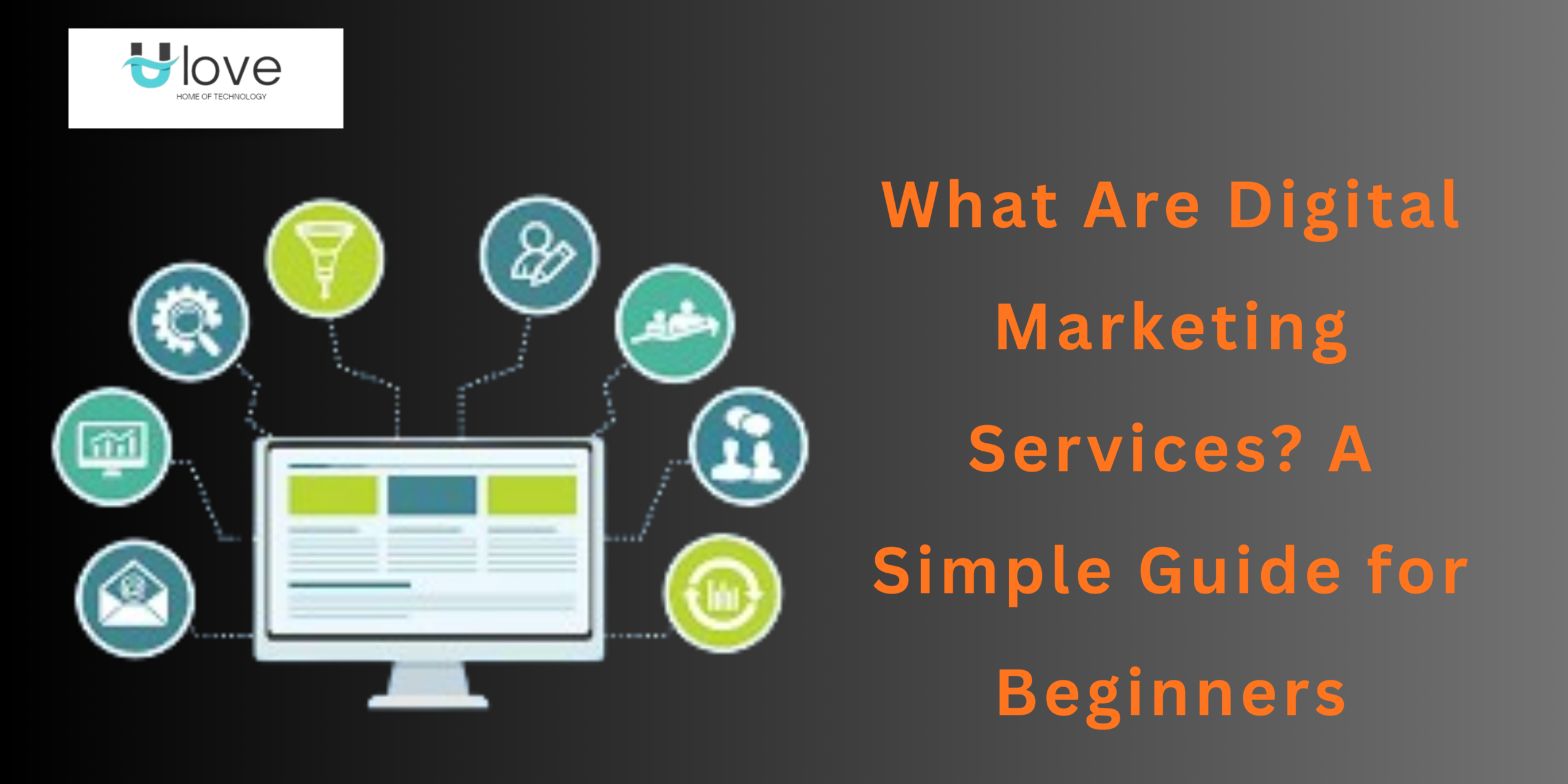 What Are Digital Marketing Services? A Simple Guide for Beginners